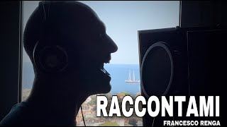 Video thumbnail of "RACCONTAMI - (FRANCESCO RENGA) COVER by Christian Panico"