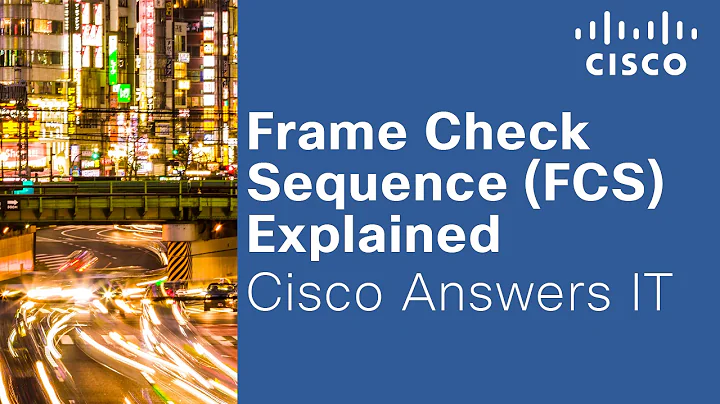Frame Check Sequence (FCS) Explained