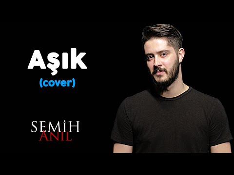 Ebru Gündeş - Aşık (Semih Anıl Cover)