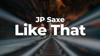 JP Saxe - Like That (Letra/Lyrics) | Official Music Video