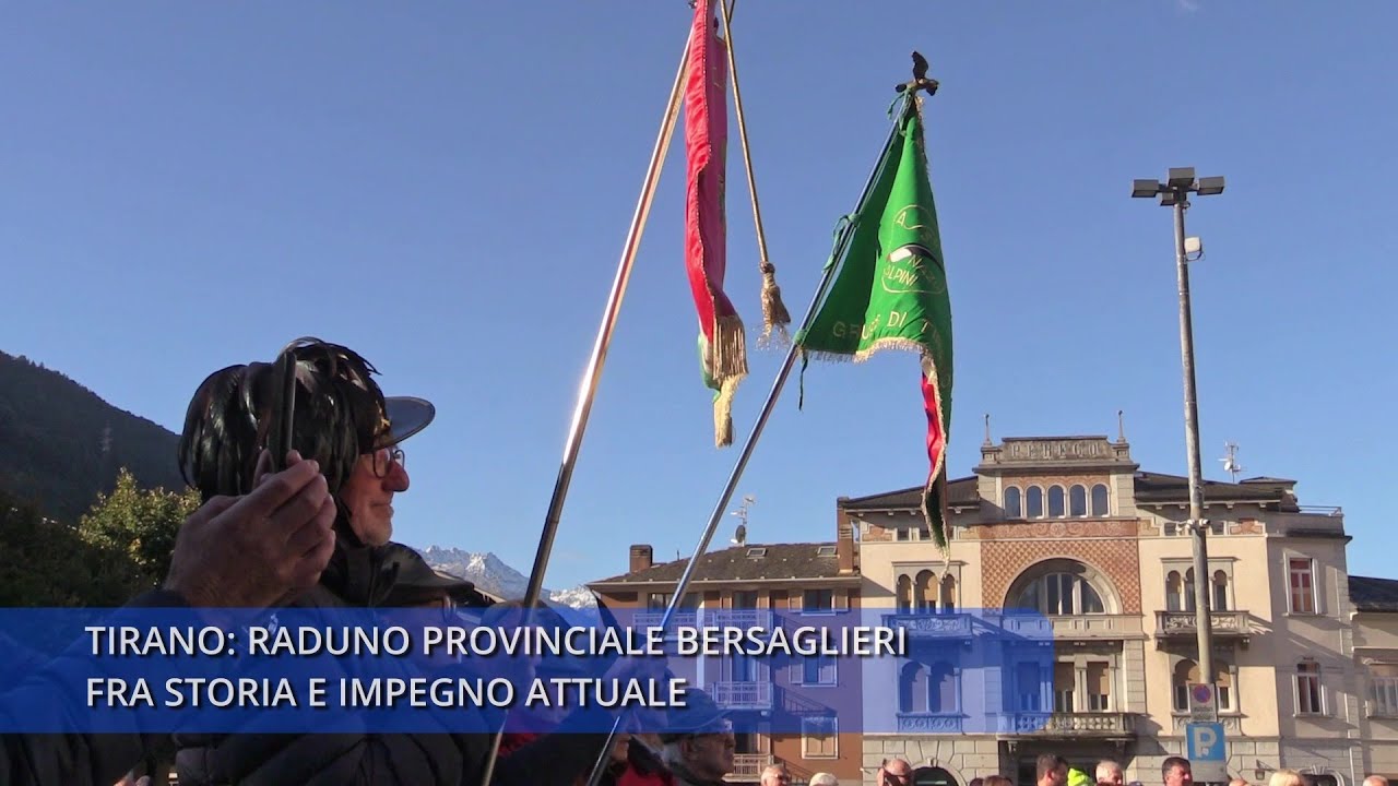 RADUNO PROVINCIALE BERSAGLIERI VALTELLINA E VALCHIAVENNA - 2025 - TIRANO