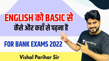 Basic से English कैसे पढ़ें For Bank Exams 2022 | By Vishal Parihar