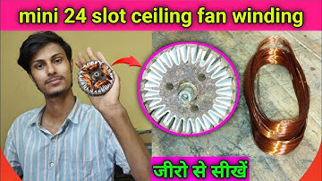 mini high speed ceiling fan winding | 24 slot mini ceiling fan winding | mini ceiling fan winding