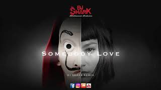 Dj Shark - Preto Show X Biura - Somebody Love (Remix)