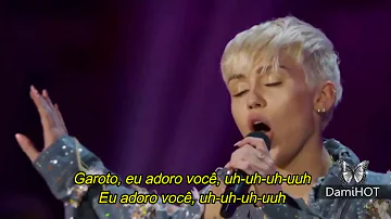 Miley Cyrus - Adore You {Tradução}