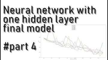 Step by Step neural networks tutorial (one hidden layer) - final model