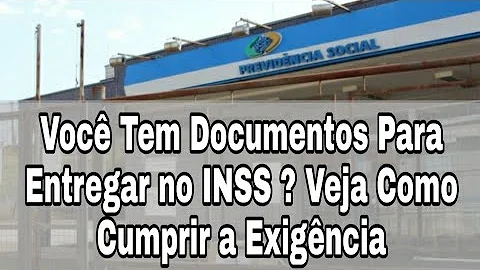 Quando da exigência no requerimento do INSS?