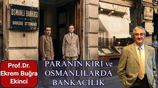 THE DIRT OF MONEY AND BANKING IN THE OTTOMAN EMPIRE