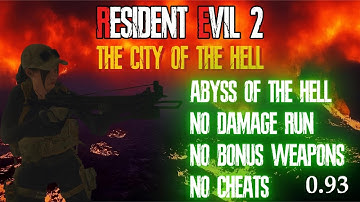 Resident Evil 2 Remake - The City of the Hell | No Damage Run (Abyss of the Hell) Claire A