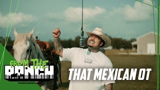 That Mexican OT - Cowboy Killer | From The Block [RANCH] Performance 🎙