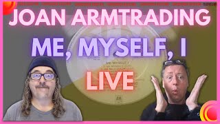 Joan Armtrading: Me Myself and I: Live. "SHES BRAVE TO TRY THIS"