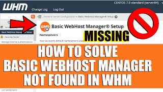 How to Fix Basic Web Host Manager not found issue in WHM Reseller via SSH Guide