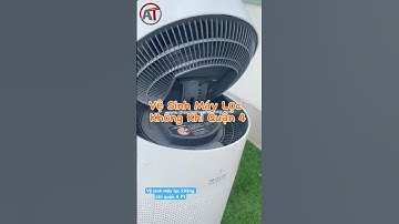 Vệ Sinh Máy Lọc Không Khí Quận 4 Tại Điện Lạnh Anh Thắng P1 #vesinhmaylockhongkhiquan4 #dlat