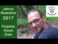 Jahresrückblick 2017 / Projekte - Kanal - Ziele