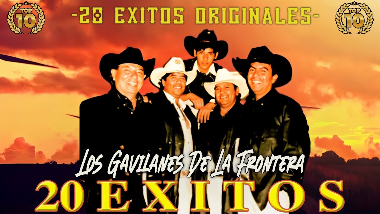 Los Gavilanes De La Frontera – Corridos y Rancheras del Recuerdo 🌵 | Éxitos Inolvidables de Siempre