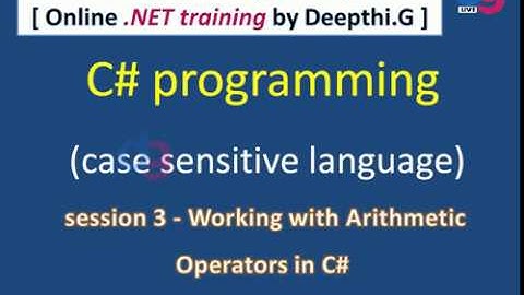 Session 3 : Arithmetic operators in C# | dgTraining
