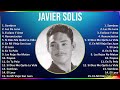 Javier Solis 2024 MIX Las Mejores Canciones - Sombras, Luz De Luna, Esclavo Y Amo, Renunciacion