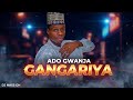 Sabuwar Wakar Ado Gwanja Gangariya Official Leters Hausa 2026
