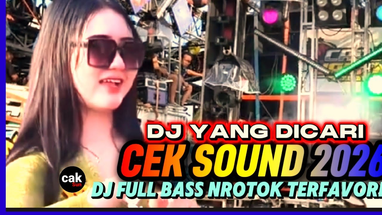 🎵 DJ CEK SOUND VERSI SUPER NROTOK 2026‼️ MIDDLE TASSO X PARTY STYLE GOYANG 🔥🔥