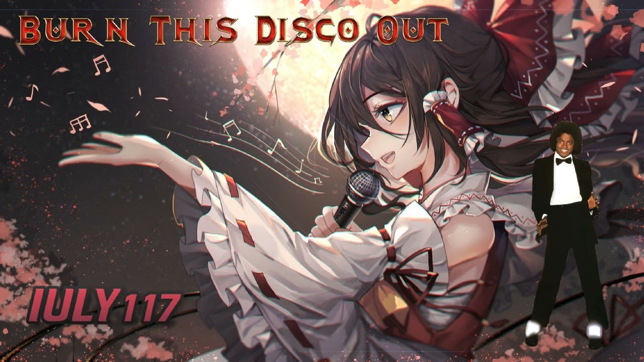 Nightcore - Burn This Disco Out