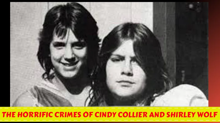 The Horrific Crimes of Cindy Collier and Shirley W...