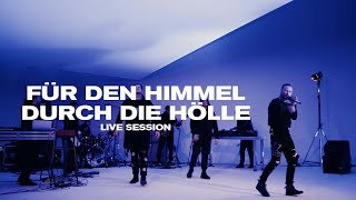 Kontra K - Für den Himmel durch die Hölle (Live Session)