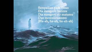 Download Lagu Lirik Lagu Sampaikan Pada Yesus - Melitha Sidabutar MP3