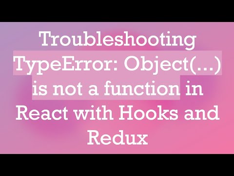 Troubleshooting TypeError: Object(...)