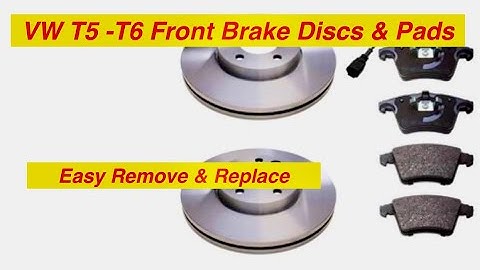 How to Replace VW T5 or T6 Front Discs & Pads