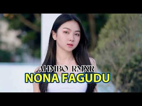 LAGU JOGET SANANA REMIX NONA FAGUDU TERBARU 2025 AHMBO RMXR