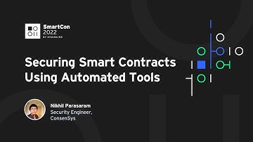 Securing Smart Contracts Using Automated Tools | Nikhil Parasaram at SmartCon 2022