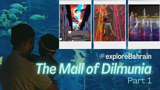 The Mall of Dilmunia | Part 1 | Bahrain Aquarium | Places to visit in #bahrain #vlog #malayalam