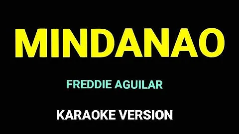 MINDANAO - KARAOKE VERSION | FREDDIE AGUILAR