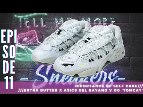 Importance of Self Care /// Extra Butter x asics Gel Kayano V OG 'Tomcat'