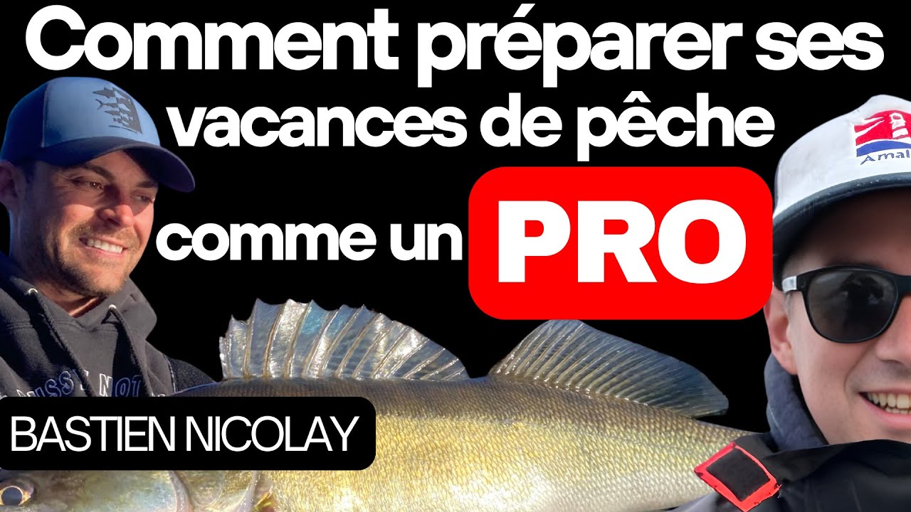 Découvrir un nouveau spot de pêche : conseils d'un champion de pêche (Bastien NICOLAY)