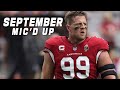 September Mic'd Up! "This should be a surprise to nobody!"