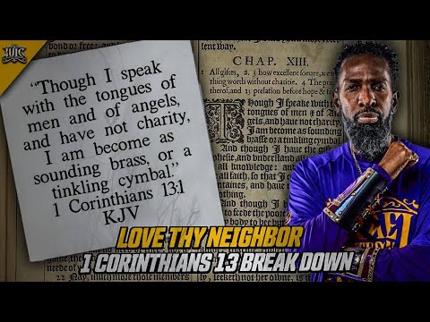 Love Thy Neighbor | 1 Corinthians 13 Break Down