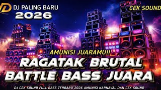 DJ TERBARU 2026 PALING BRUTAL 🔥 BATTLE BASS JUARA BIKIN SPEAKER GOYANG!