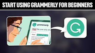 how to start using grammarly for beginners 2024! (full tutorial)