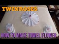 HOW TO MAKE A TOWEL FLOWER |TOWEL ROSE FLOWER|TOWEL ART |TOWEL DESIGN|TOWEL TUTORIAL
