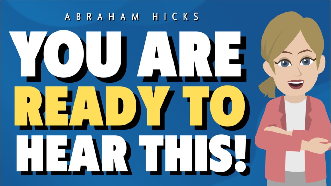 You Are READY To Hear This! 💛 Abraham Hicks 2026 [GREAT] - YouTube