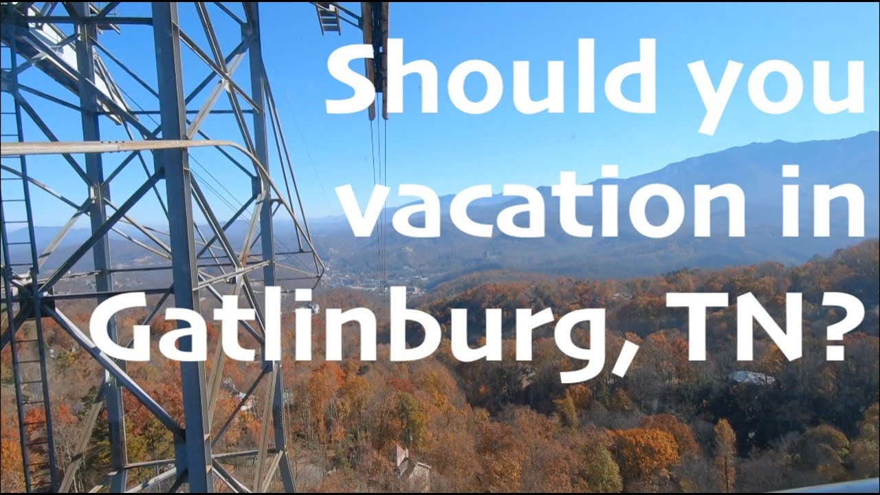 Is Gatlinburg, Tennessee still a good place to vacation? YouTube