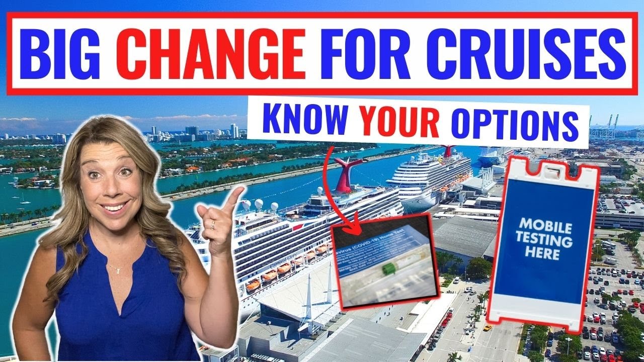 BIG CRUISE PROTOCOL CHANGE: NEW Testing Requirements & Options for Cruisers!! | CRUISE NEWS