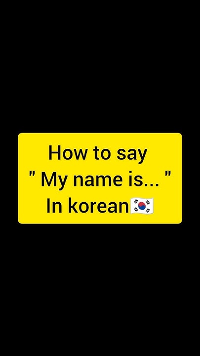 how-to-say-my-name-is-in-korean-shorts-learn-korean-viral
