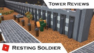 Resting Soldier | Tower Reviews | Tower Battles [ROBLOX]