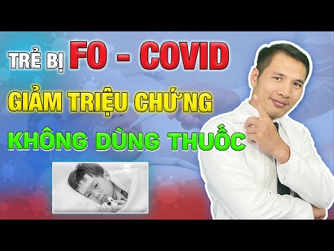 Hướng dẫn cách chăm sóc trẻ bị Covid – Tăng cường sức đề kháng | Dược sĩ Trương Minh Đạt