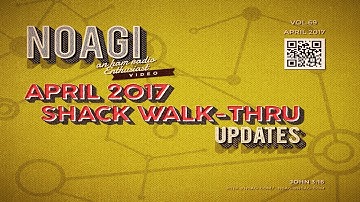 N0AGI - APRIL 2017 SHACK WALK-THRU - VOL 69