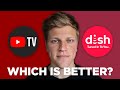 Youtube tv vs dish network which is better  2024