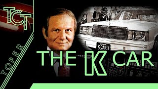 The K Car  The car that saved Chrysler