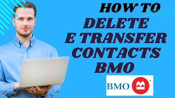 How to delete e transfer contacts BMO I S M TECH